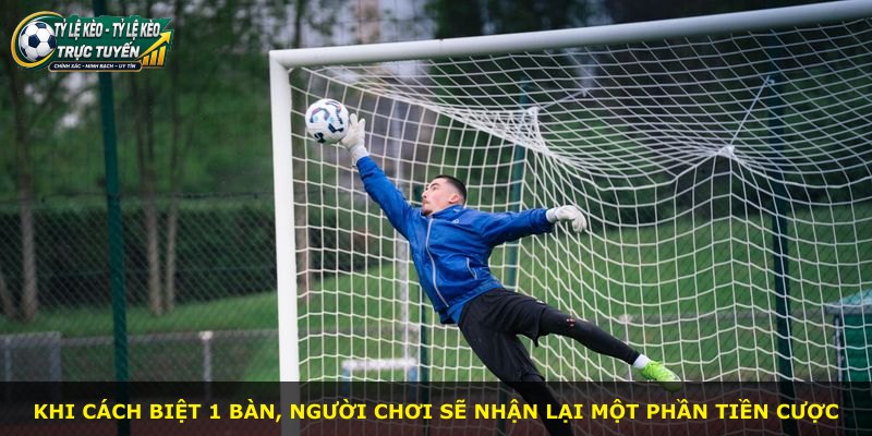 Khi cách biệt 1 bàn, người chơi sẽ nhận lại một phần tiền cược