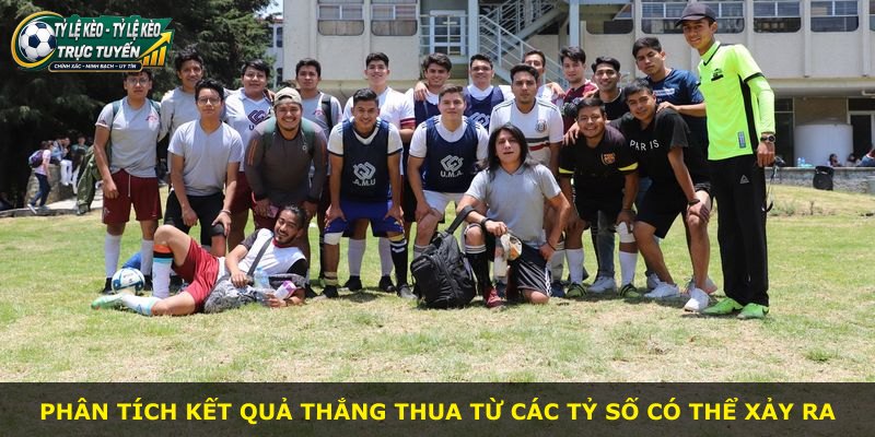 Phân tích kết quả thắng thua từ các tỷ số có thể xảy ra