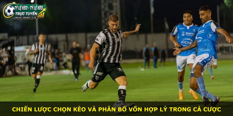 Chiến lược chọn kèo và phân bổ vốn hợp lý trong cá cược
