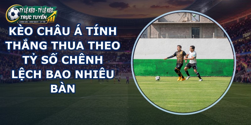 Kèo Châu Á