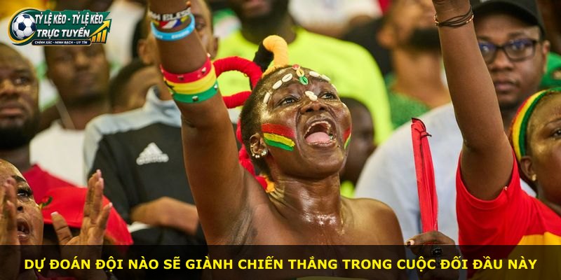Dự đoán đội nào sẽ giành chiến thắng trong cuộc đối đầu này